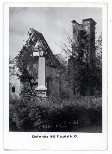 [Ansichtskarte] A 2530 MISTELBACH - EIBESTHAL, Kirchenruine 1945, keine AK-Einteilung. 