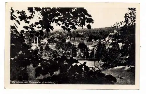 [Ansichtskarte] 6696 NONNWEILER - BRAUNSHAUSEN - MARIAHÜTTE, Blick auf den Ort, 1952. 