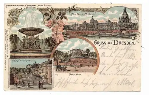 [Ansichtskarte] 0-8000 DRESDEN, Lithographie 1899, Monumentalbrunnen, Neue Kunst Akademie, Aufgang zur Brühlschen Terrasse, Belvedere. 