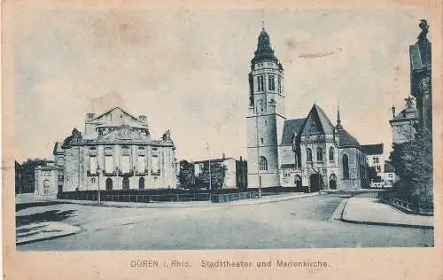 [Ansichtskarte] 5160 DÜREN, Stadttheater und Marienkirche, 1923. 