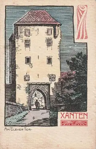 [Ansichtskarte] 4232 XANTEN, Clever Tor, Steindruck, Künstler-Karte Oppermann, ca. 1905. 