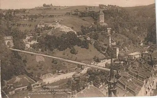 [Ansichtskarte] CH 1700 FREIBURG FR, Blick auf die Hängebrücken und den Ort, 1915. 