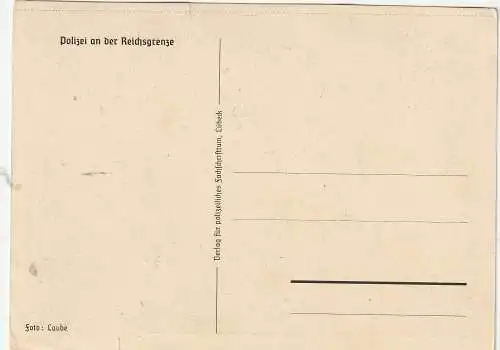 [Ansichtskarte] POLIZEI / ZOLL / GRENZE - Deutsche Polizisten an der Reichsgrenze. 