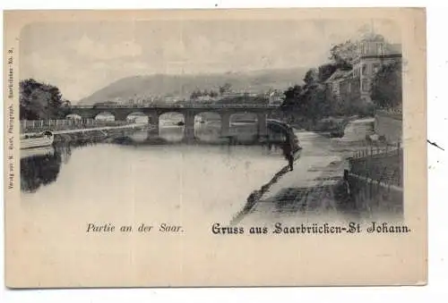 [Ansichtskarte] 6600 SAARBRÜCKEN - ST. JOHANN, Saarpartie, ca. 1898, Verlag Hust, Bernhoefr - Design. 