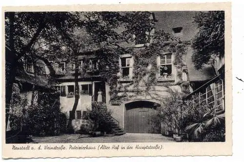 [Ansichtskarte] 6730 NEUSTADT / Weinstrasse, Patrizierhaus / Alter Hof in der Hauptstrasse, 1945. 