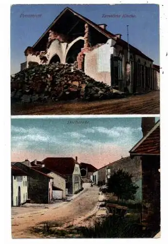 [Ansichtskarte] F 54480 PETITMONT (Luneville), Zerstörunge  1. Weltkrieg, Strassenansicht, Zerstörtes Haus, 1917, Deutsche Feldpost. 