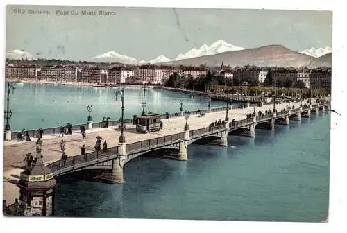 [Ansichtskarte] CH 1200 GENF / GENEVE, Pont du Mont Blanc, kiosk, Strassenbahn, 1908. 