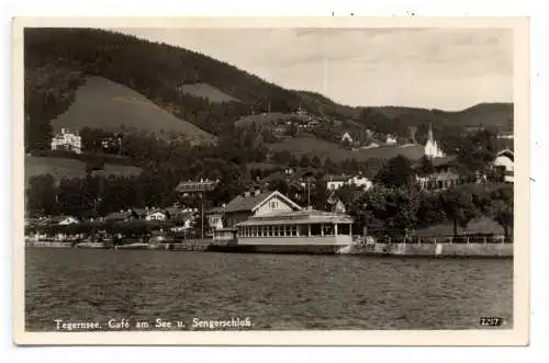 [Ansichtskarte] 8180 TEGERNSEE, Cafe am See und Sengerschloß. 