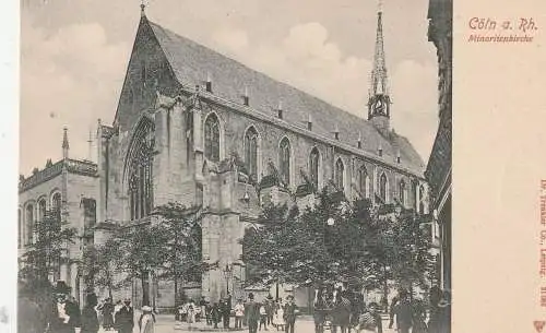 [Ansichtskarte] 5000 KÖLN, KIRCHE, Minoritenkirche, belebte Szene, Droschke, Verlag Trenkler, ca. 1905. 