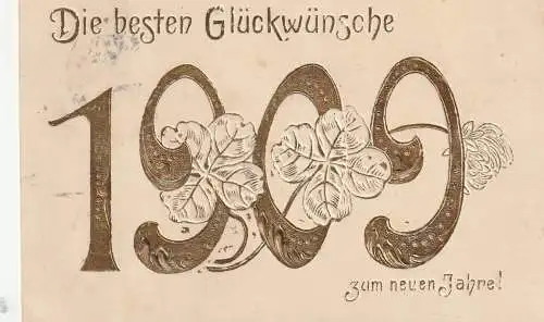 [Ansichtskarte] JAHRESZAHLEN - 1909, Neujahr, Präge-Karte / embossed / relief. 