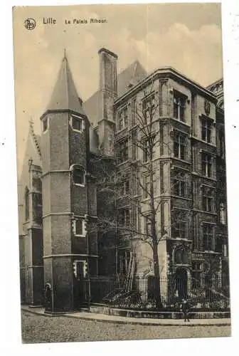 [Ansichtskarte] F 59000 LILLE, le Palais Rihour, 1915, deutsche Feldpost. 