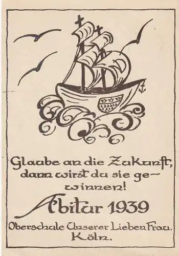 [Ansichtskarte] 5000 KÖLN - LINDENTHAL, Abiturkarte Oberschule Unserer Lieben Frauen 1939, letzte vor dem Zwangsverkauf. 