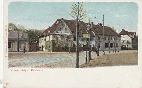 [Ansichtskarte] 0-7000 LEIPZIG - EUTRITZSCH, Gosen - Schänke, ca. 1905, Verlag Trenkler. 