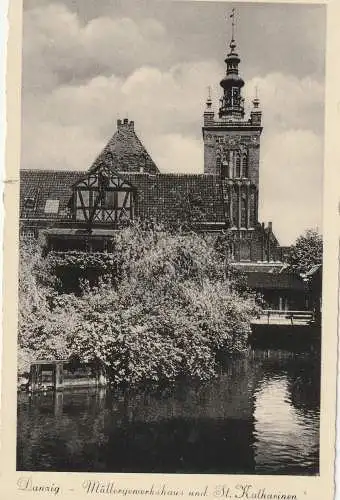 [Ansichtskarte] DANZIG, Mllergewerkshaus und St. Katharinen Kirche, 1941. 