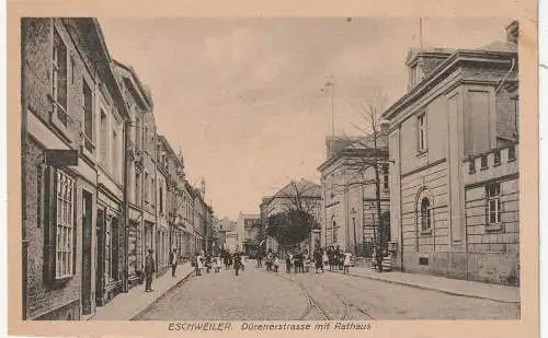 [Ansichtskarte] 5180 ESCHWEILER, Dürenerstrasse / Rathaus, belebte Szene. 