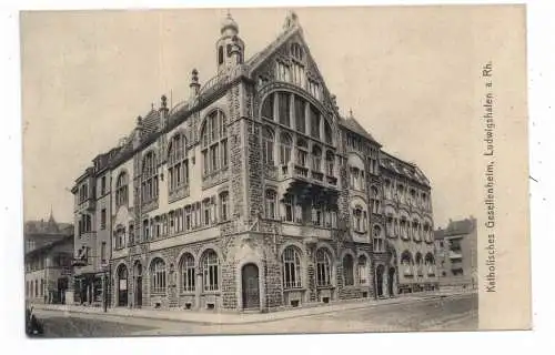 [Ansichtskarte] 6700 LUDWIGSHAFEN, Katholisches Gesellenhaus / Kolpinghaus, 1907. 
