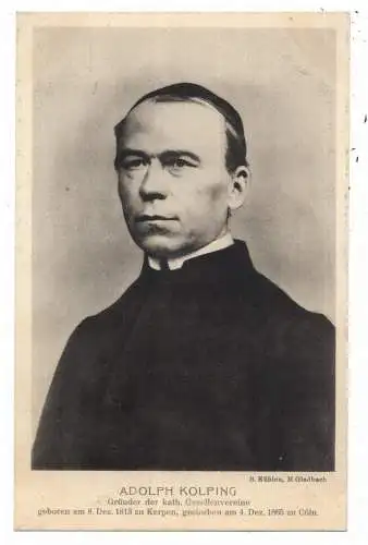 [Ansichtskarte] 5000 KÖLN, Kolping, Porträt, Herausgeber Generalsekr. kath. Gesellenvereine. 