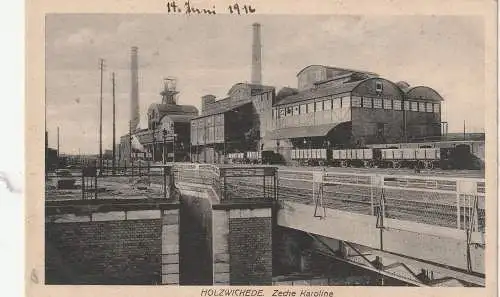 [Ansichtskarte] 4755 HOLZWICKEDE, Zeche Karoline, 1916, Feldpost. 