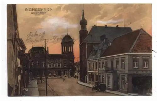 [Ansichtskarte] 4134 RHEINBERG, Holzmarkt, Cafe - Restaurant, Oldtimer, 1909, Verlag Laakmann. 