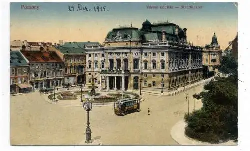 [Ansichtskarte] SLOWAKEI / SLOVENSKO - BRATISLAVA / POZSONY, Stadttheater, Strassenbahn, 1915, deutsche Feldpost. 