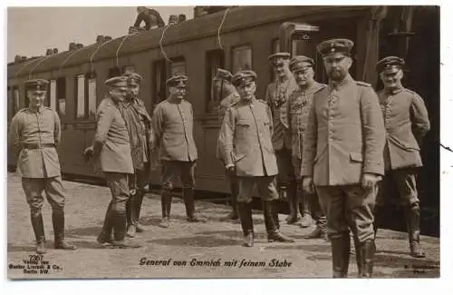[Ansichtskarte] MILITÄR - 1.Weltkrieg, General von Emmich mit seinem Stabe vor wartendem Zug, Verlag Liersch. 