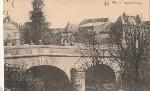 F 02500 HIRSON, Gland's Brücke, deutscher Text, Verlag Stilke / NELS, 1916