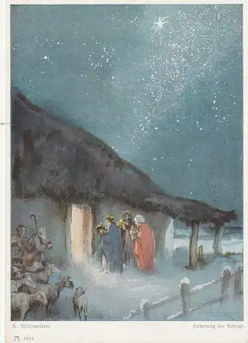 [Ansichtskarte] RELIGION - KRIPPE, "Anbetung der Könige"; Künstler-Karte Mühlmeister. 