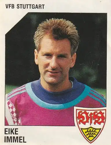 FUSSBALL - VFB STUTTGART - EIKE IMMEL, Fussball 93, Panini