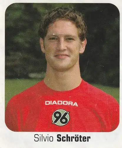 FUSSBALL - HANNOVER 96 - SILVIO SCHRÖTER, Fussball 2006 / 2007, Panini