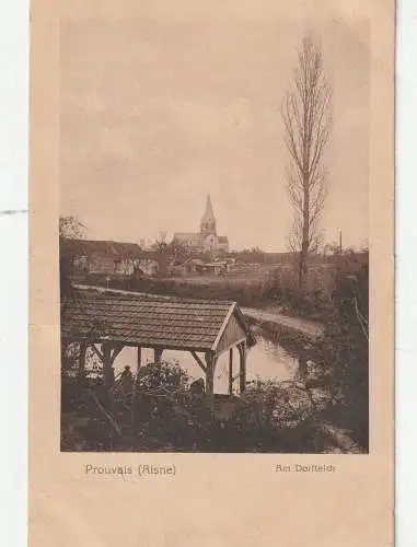 [Ansichtskarte] F 02190 PROUVAIX, 1. Weltkrieg, Am Dorfteich, 1916, Einriss, Verlag Trenkler. 