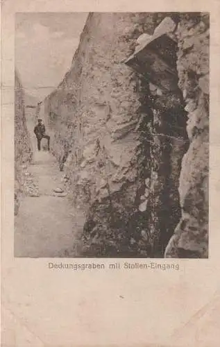 [Ansichtskarte] MILITÄR - 1.Weltkrieg, Deckungsgraben mit Stollen - Eingang, 1916, Verlag Trenkler. 