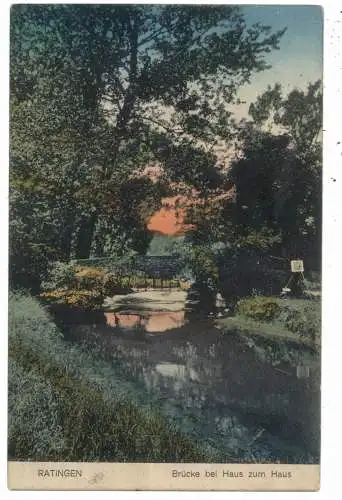 4030 RATINGEN, Brücke bei Haus zu Haus, 1914