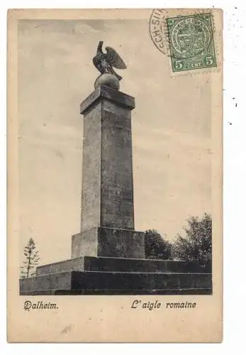 L 5690 DALHEIM, L 'aigle romaine, 1913, Verlag Winandy