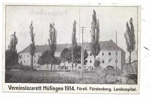 7713 HÜFINGEN, Vereinslazarett 1914, Landesspital, Verlag Revellio