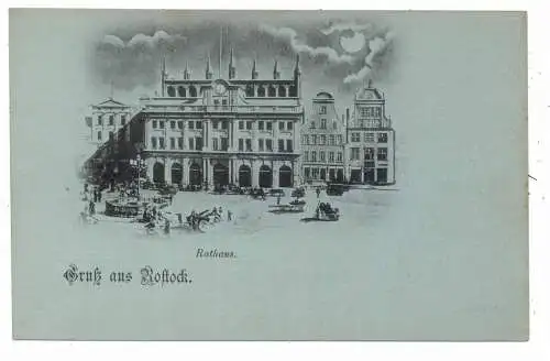 [Ansichtskarte] 0-2500 ROSTOCK, Rathaus, Mondscheinkarte, ca. 1900. 