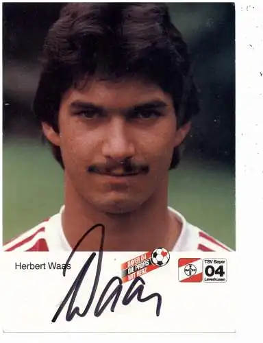 FUSSBALL - BAYER LEVERKUSEN - HERBERT WAAS, Autogramm