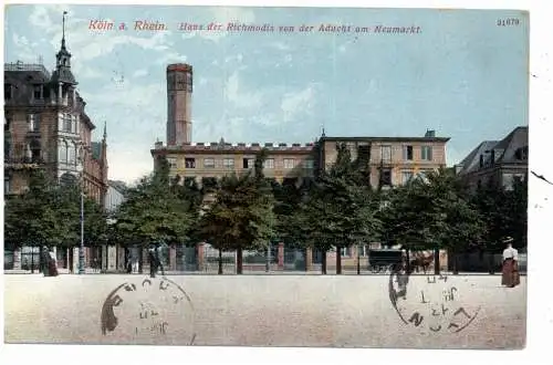 [Ansichtskarte] 5000 KÖLN, Neumarkt, Richmodishaus und Umgebung, 1913. 