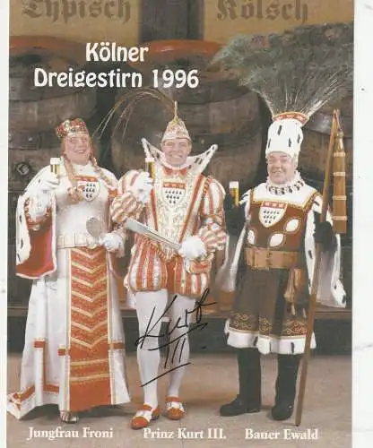 [Ansichtskarte] 5000 KÖLN, KARNEVAL, Dreigestirn 1996, Autogramm Prinz Kurt III. 