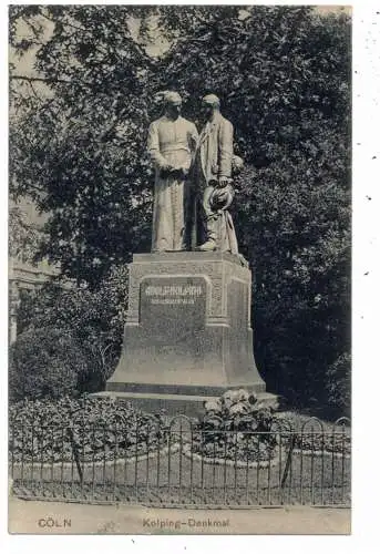 [Ansichtskarte] 5000 KÖLN, KOLPING - Denkmal, 1909, nach Erbach befördert. 
