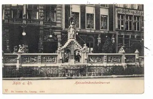 [Ansichtskarte] 5000 KÖLN, Heinzelmännchenbrunnen, Hotel Reichshof, Altdeutsche Weinstube "zur Glocke am Hof", ca. 1900, Verlag Trenkler. 