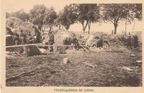 OSTPREUSSEN - LÖTZEN / GIZYCKO, 1. Weltkrieg, Flüchtlingshütten bei Lötzen