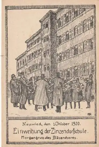 [Ansichtskarte] 5450 NEUWIED, Einweihung der Zinzendorfschule (Herrnhuter) 1920, Morgengruss des Bläserchores. 