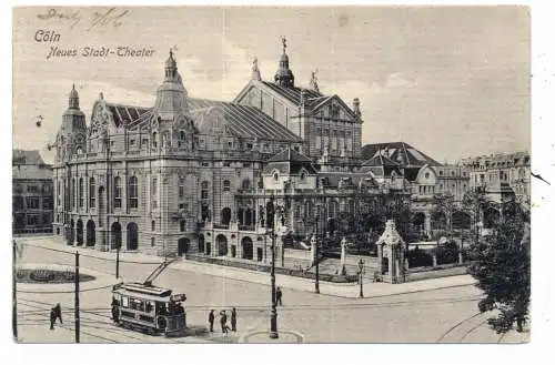 [Ansichtskarte] 5000 KÖLN, Neues Stadt - Theater, Strassenbahn, 1905, Verlag Stengel. 
