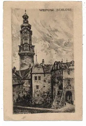 [Ansichtskarte] 0-5300 WEIMAR, Schloss, Künstler - Karte, Carl Jander - Berlin. 