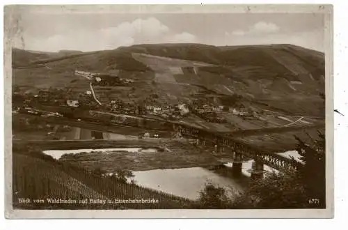 5583 ZELL - BULLAY, Blick vom Waldfrieden auf Bullay und Eisenbahnbrücke, 1930