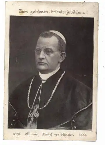 [Ansichtskarte] 4400 MÜNSTER, Bischof Hermann, Goldenes Priesterjubiläum, 1909. 
