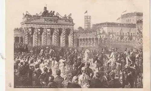 [Ansichtskarte] GESCHICHTE - 1871, Einzug der Truppen in Berlin, Künstler-Karte Camphausen. 