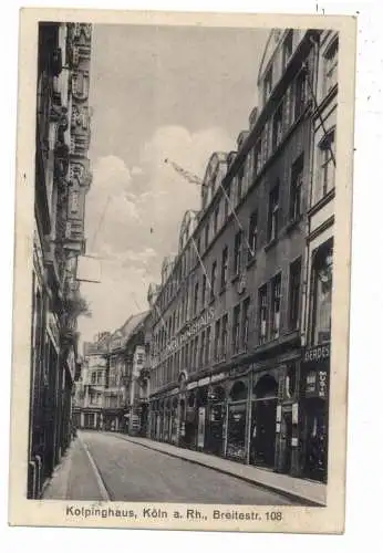 [Ansichtskarte] 5000 KÖLN, Breite Strasse, Kolpinghaus. 