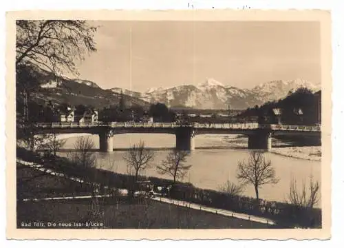 [Ansichtskarte] 8170 BAD TÖLZ, Die neue Isar - Brücke. 