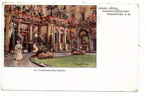 [Ansichtskarte] 6000 FRANKFURT, Grand - Hotel "Frankfurter Hof", Hof - Garten, Künstler-Karte Charles E. Flower. 
